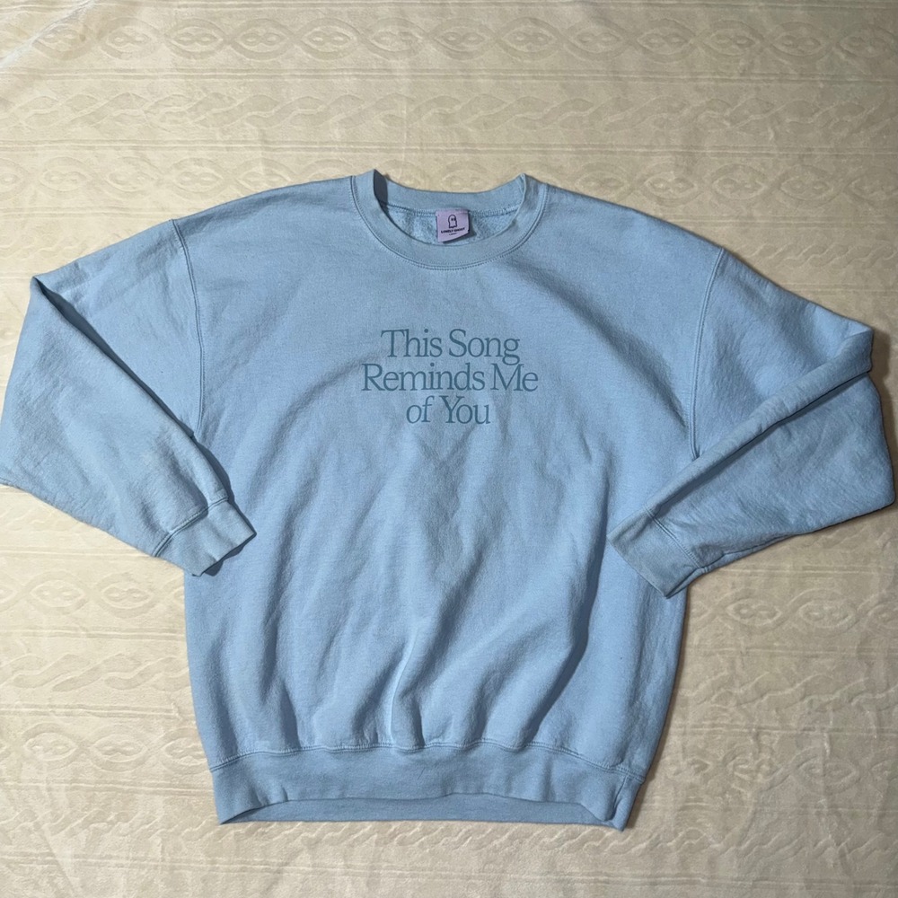 Lonely Ghost "this song reminds me of you" sweatshirt